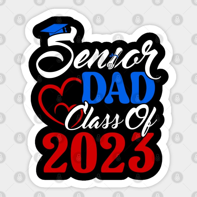 Senior Dad. Senior 2023. Class of 2023 Graduate. Sticker by KsuAnn